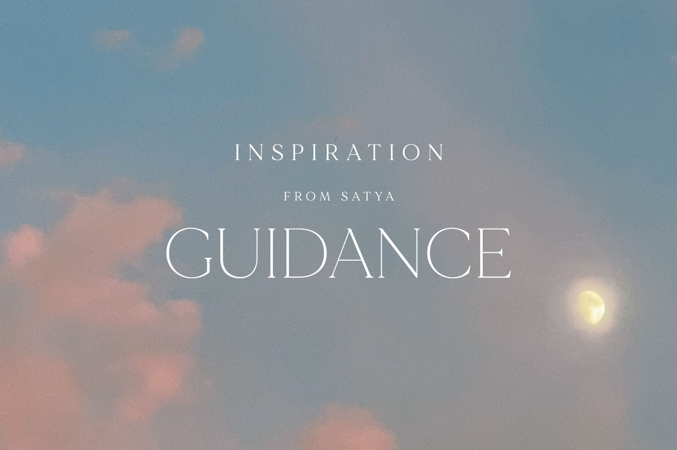 Inspiration from Satya: GUIDANCE